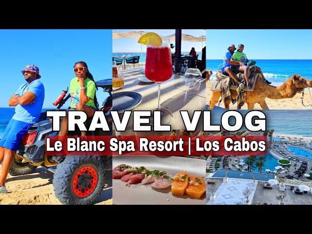 LE BLANC RESORT LOS CABOS, MEXICO BEST ALL INCLUSIVE RESORT | 2023 Hotel Review #vlog #travlevlog