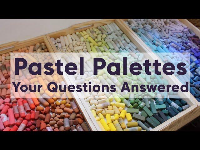 Pastel Palettes...Your Questions Answered