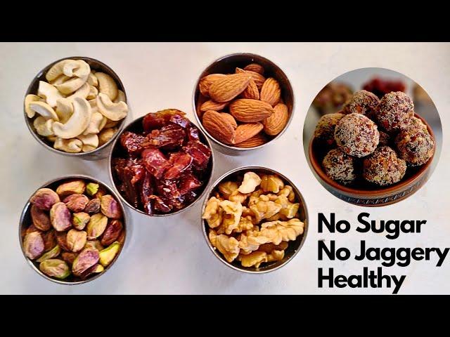 Healthy Dry Fruits Laddu Recipe - No Sugar No Jaggery | Energy Booster | Healthy Energy Balls