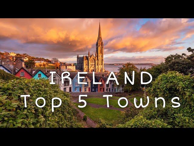 TOP 5 SMALL TOWNS IN IRELAND | Travel Video