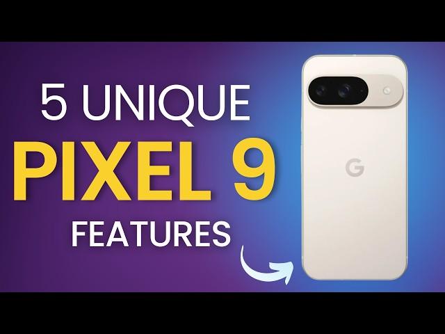 5 "UNIQUE" Things About Pixel 9