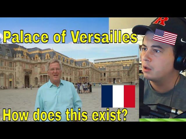 American Reacts Versailles, France: Ultimate Royal Palace - Rick Steves’ Europe Travel Guide