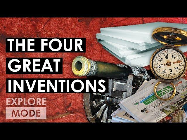 The Four Great Inventions | Chinese Inventions That Changed The World | EXPLORE MODE