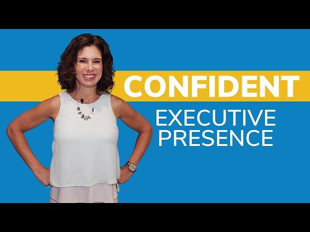 Executive Presence Training: Be A Leader Who Commands Attention