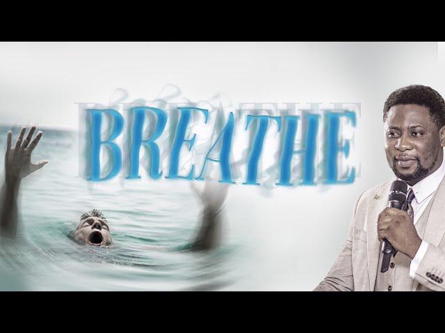 BREATHE