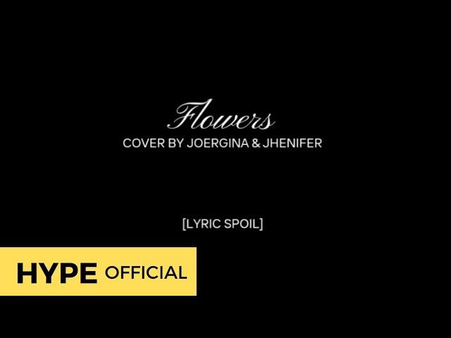 Joergina & Jhenifer - Flowers Cover (Lyric Spoil)