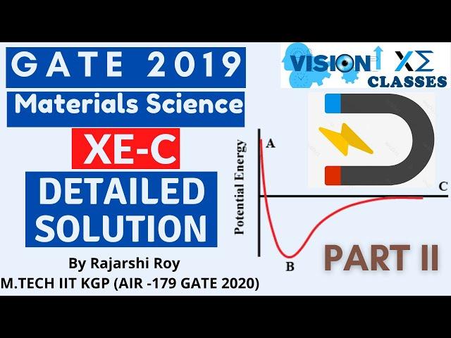 GATE 2019 Material Science XE C Solution [PART 2] | gate xe c material science