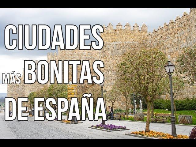 LAS 25 CIUDADES MÁS BONITAS DE ESPAÑA