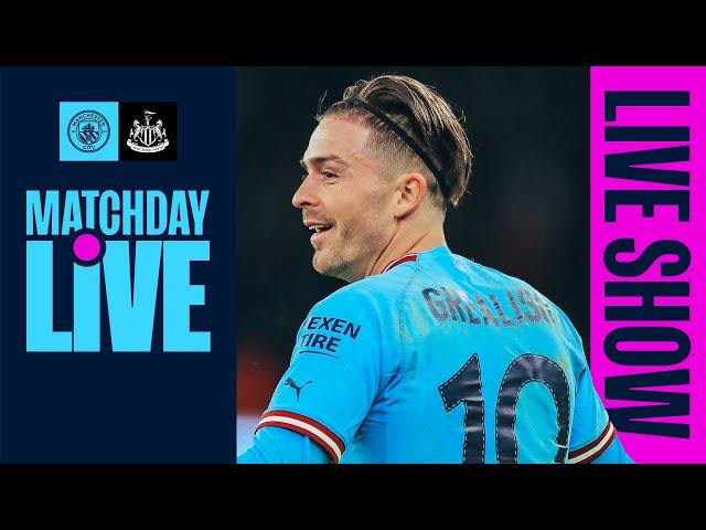 MATCHDAY LIVE | MAN CITY V NEWCASTLE | PREMIER LEAGUE