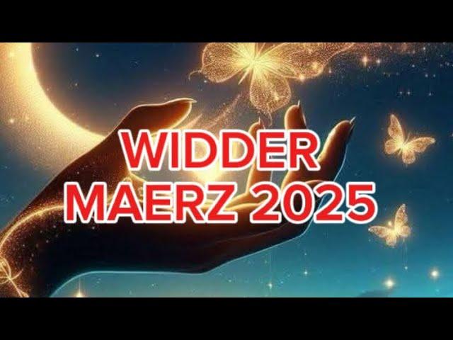 WIDDER MAERZ 2025DAS ERWARTET DICH IM MAERZTarot Monatslegung WIDDER