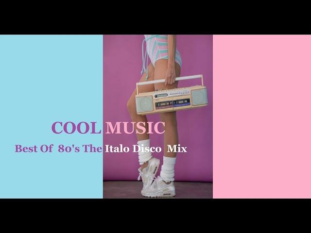 Best Of 80's The Italo Disco Мix