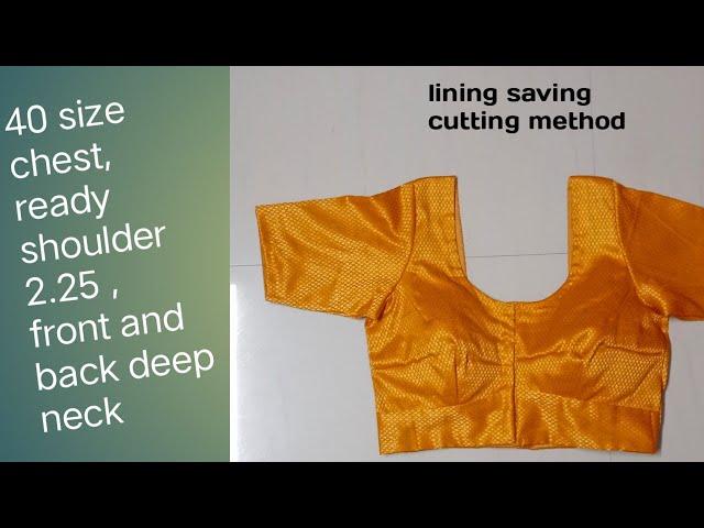 chest 40, ready shoulder 2.25, front and back deep neck blouse cutting/ easy sew measure