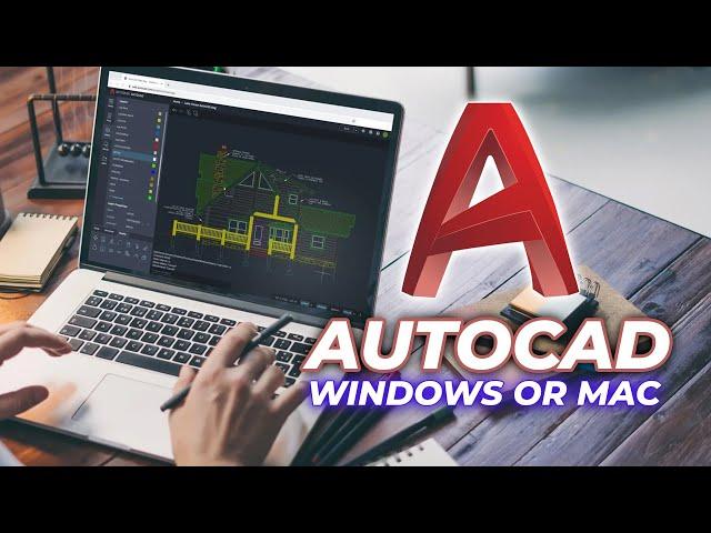 Autodesk AutoCAD - Mac or Windows - Which laptop should we choose?