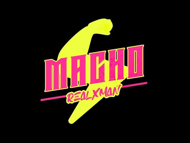 Macho - RealXman (Official Lyric Video)