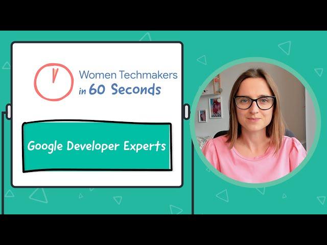 Google Developer Experts Program in 60 seconds