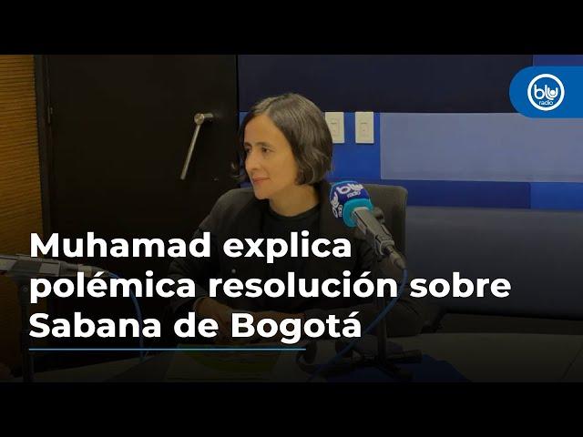 Susana Muhamad explica polémica resolución sobre la Sabana de Bogotá: “Todo es un humedal”