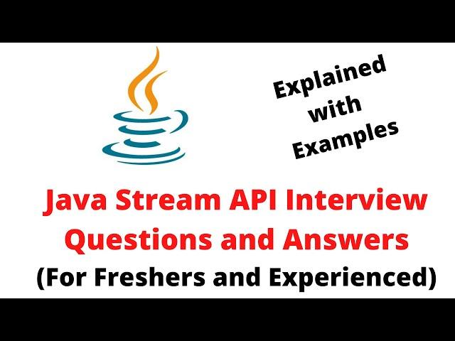 Java Stream API Interview Questions and Answers