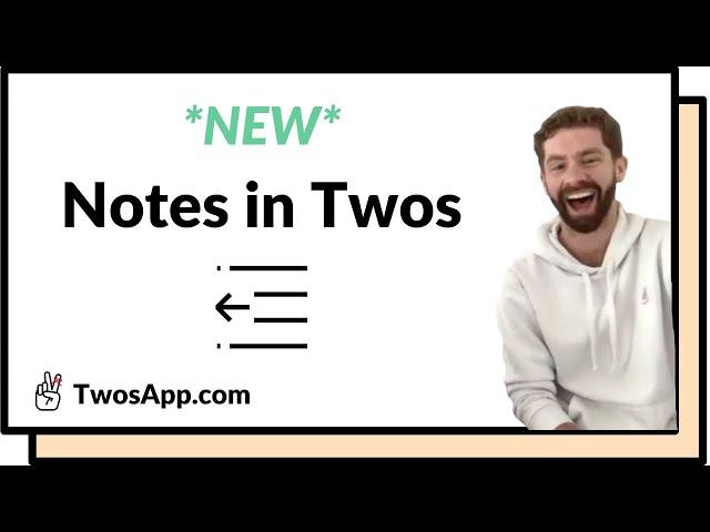 NEW FEATURE: Notes in Twos ️️
