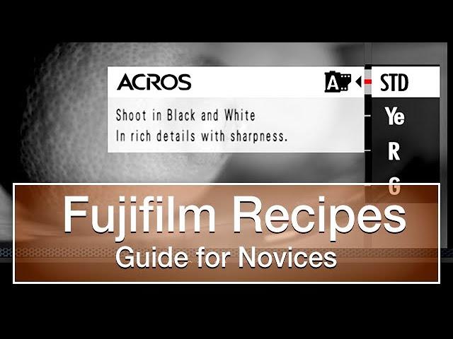 Guide to Fujifilm Recipes