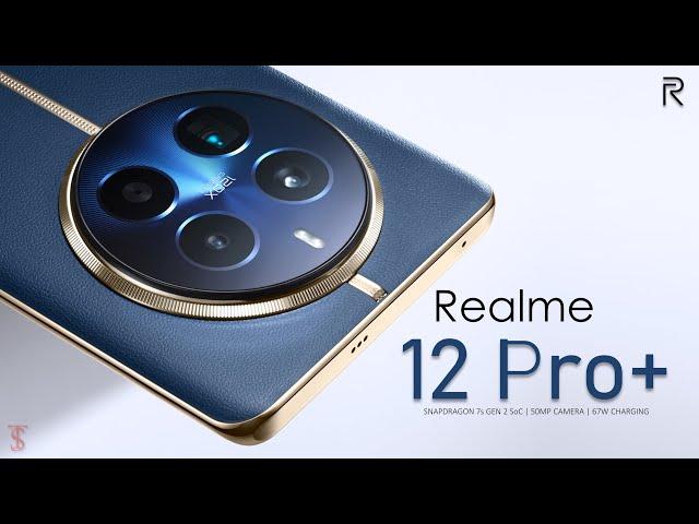 Realme 12 Pro Plus 5G Price, Official Look, Design, Specifications, Camera, Features