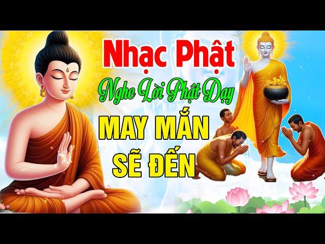 Nhạc Phật - Nhạc Phật Giáo Hay Nhất 2025 #108 Ca Khúc Lời Phật Dạy - Nghe May Mắn Bình An Sẽ Đến