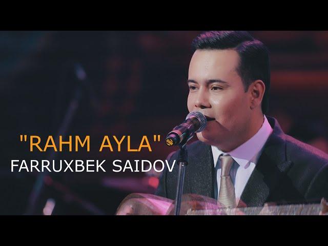 Farruxbek Saidov   Rahm ayla ( KONSERT 2022)