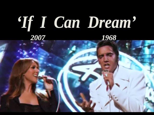 'If I Can Dream'  Celine Dion (2007), Elvis (1968)   Best HD Version