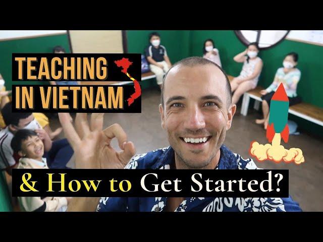 Teaching English in Vietnam: The Complete Guide & How to Get Started?