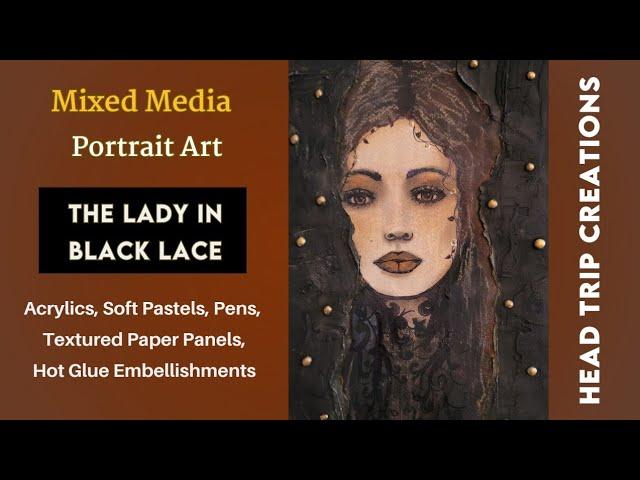 Mixed Media Portrait Art -  Layered Panels, Hot Glue Embellishments, Hand-Drawn Lacework