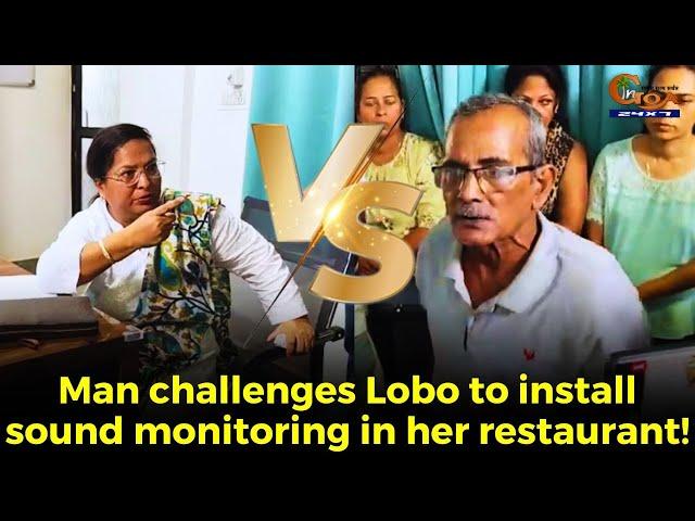 Man challenges Lobo to install sound monitoring in her restaurant!