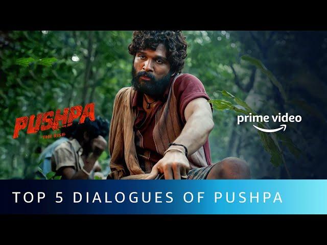 Top 5 Dialogues Of Pushpa Raj | Allu Arjun | Pushpa: The Rise | Amazon Prime Video