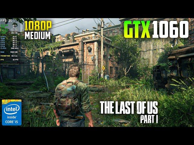 GTX 1060 3GB | The Last of Us Part I | i5 4570 | 16GB Ram - 1080P Medium Settings FSR 2