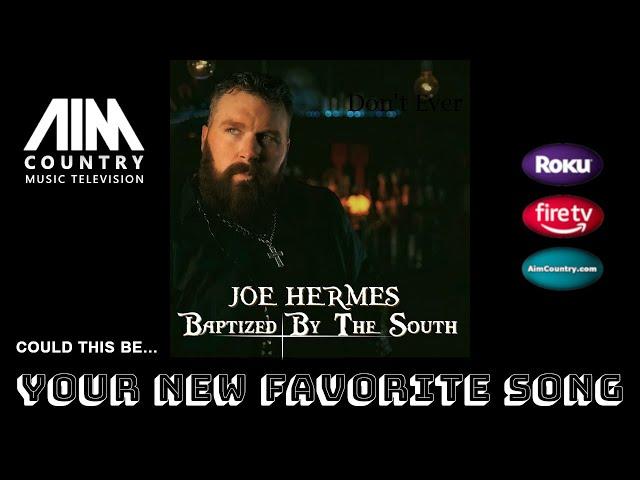 Joe Hermes "Baptized by the South" interview with Aim Country Music Television