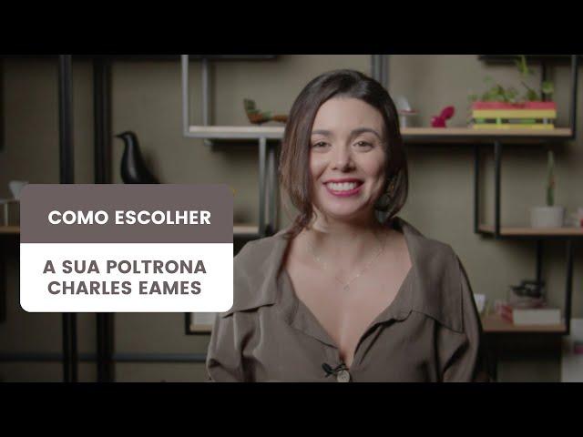 Poltrona Charles Eames - Saiba como escolher a sua