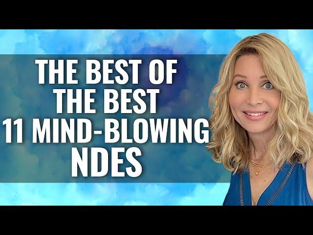 11 MIND-BLOWING NEAR DEATH EXPERIENCES (NDE)