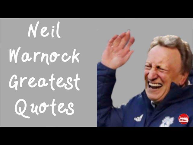 Neil Warnock: Greatest quotes and phrases