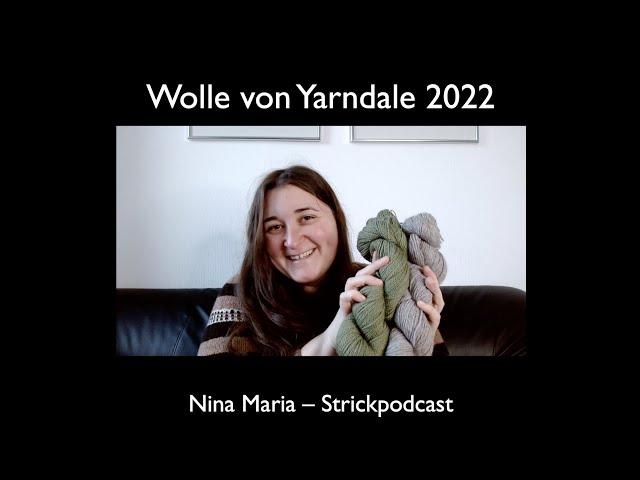 Wolle von Yarndale 2022 - Nina Maria Knitting Strickpodcast