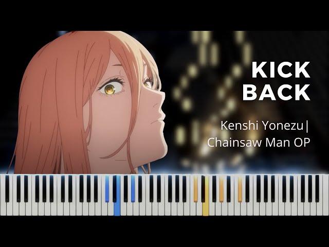 KICK BACK - Kenshi Yonezu | Chainsaw Man OP | Piano Cover | Full Version
