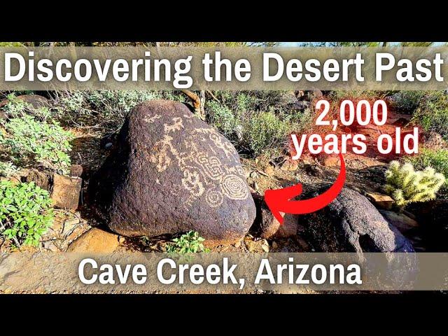 Discovering the Desert Past in Cave Creek, Arizona