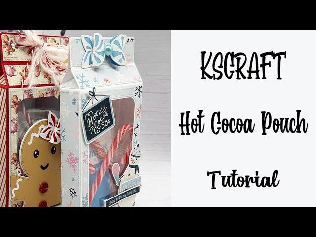 KSCRAFT Hot Cocoa Pouch Tutorial