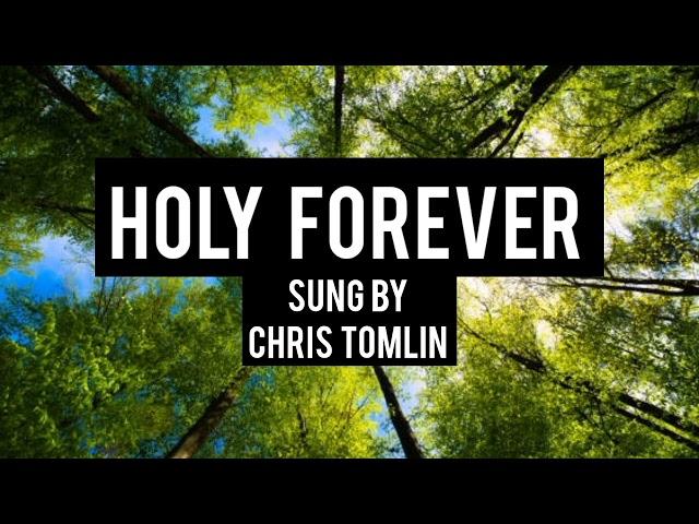 HOLY FOREVER | @christomlinmusic (original song contains from @christomlinmusic)