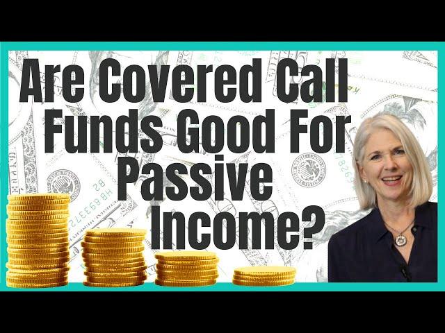 Covered Call Funds for Retirement Income: Good Idea or Not?