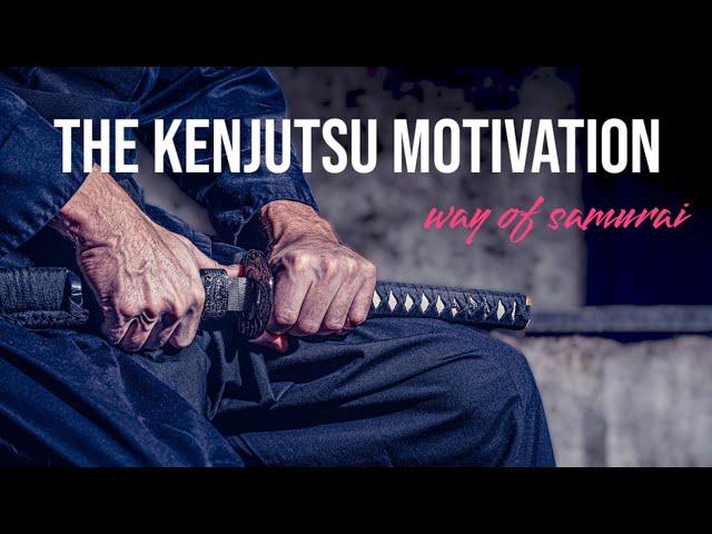 THE WAY OF THE KENJUTSU MASTER #motivationalvideo