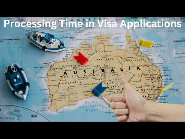 Processing Time on Australian Visa Applicantions.