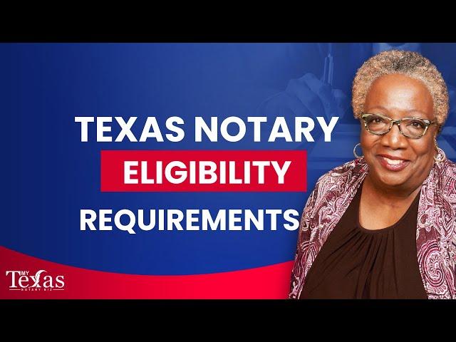 Texas Notary Eligibility Requirements - Notary Education