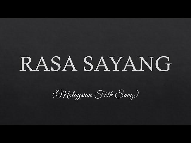 RASA SAYANG Lyrics -- Malaysian Folk Song