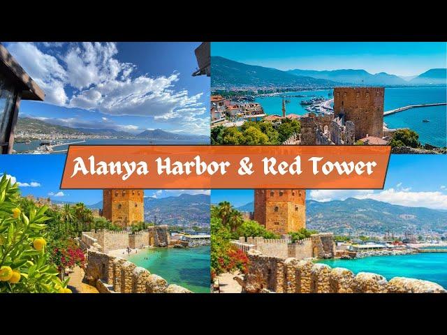 Turkey Tour : Amazing View of Alanya Harbor & Red Tower in 4k [2024]