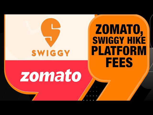 Zomato, Swiggy Hike Platform Fees Again | Stock @ Record High