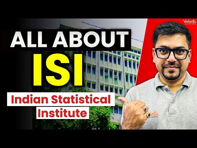 All About Indian Statistical institute (ISI)| ISI Complete Details | Harsh sir @VedantuMath