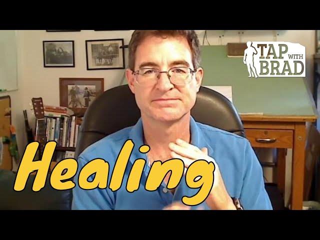 Healing - Tapping with Brad Yates